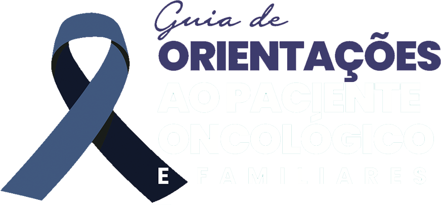 Guia de Orientações ao Paciente Oncológico e Familiares